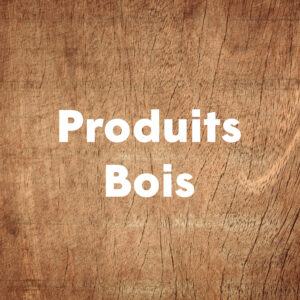 Produits Bois